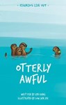 Otterly Awful - KANG,  Lyn - 9789815044447