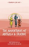 The Adventures of Antgelo and Friends - Alex Loh - 9789815044461