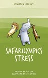 Safarilympics Stress - Alex Loh - 9789815044478