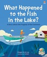 What Happened to the Fish in the Lake? - Maggie Ka Ka Lee - 9789815113426
