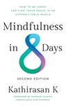 Mindfulness in 8 Days - K Kathirasan - 9789815113839