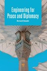 Engineering for Peace and Diplomacy - Bernard Amadei - 9789815129755