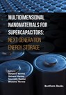 Multidimensional Nanomaterials for Supercapacitors: Next Generation Energy Storage - Shivani Verma - 9789815223422