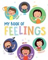 My Book of Feelings: An Interactive Activity Book for Kids to Understand and Express Emotions Ages 3+ [Select Learning] - Penguin Books - 9789815280531