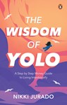 The Wisdom of Yolo - Nikki Jurado - 9789815295009