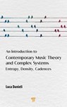An Introduction to Contemporary Music Theory and Complex Systems - Luca Danieli - 9789815352122