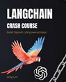 LangChain Crash Course - Greg Lim - 9789819411474