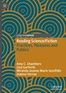 Reading Science/Fiction - Amy C. Chambers ; Lisa Garforth ; Miranda Jeanne Marie Iossifidis ; Joanna Verran - 9789819500383