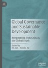 Global Governance and Sustainable Development - Jin Sun ; Hanzhi Yu - 9789819507559