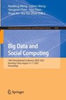 Big Data and Social Computing - Xiaofeng Meng ; Lizhen Wang ; Hongmei Chen - 9789819508792