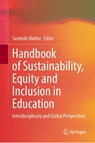 Handbook of Sustainability, Equity and Inclusion in Education - Santoshi Halder - 9789819510276