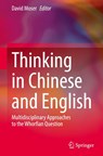 Thinking in Chinese and English - David Moser - 9789819511648