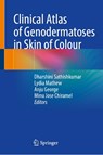 Clinical Atlas of Genodermatoses in Skin of Colour - Dharshini Sathishkumar ; Lydia Mathew ; Anju George - 9789819512799