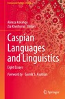 Caspian Languages and Linguistics - Alireza Korangy ; Zia Khoshsirat - 9789819513895