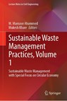 Sustainable Waste Management Practices, Volume 1 - M. Mansoor Ahammed ; Mukesh Khare - 9789819514373