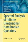 Spectral Analysis of Infinite-Dimensional Hamiltonian Operators - Alatancang Chen ; Deyu Wu ; Junjie Huang ; Guolin Hou - 9789819521081