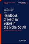 Handbook of Teachers’ Voices in the Global South - Ismail Hussein Amzat ; Muhammad Khalifa - 9789819524228