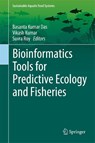 Bioinformatics Tools for Predictive Ecology and Fisheries - Basanta Kumar Das ; Vikash Kumar ; Suvra Roy - 9789819525720