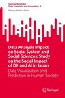 Data Analysis Impact on Social System and Social Sciences: Study on the Social Impact of DX and AI in Japan - Osamu Sudoh - 9789819526123