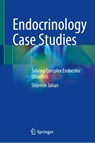 Endocrinology Case Studies - Sharmin Jahan - 9789819527694