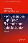 Next-Generation High-Speed Electronics and Optoelectronics - Aritra Acharyya ; Angsuman Sarkar ; Mariya Aleksandrova - 9789819538928