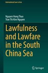 Lawfulness and Lawfare in the South China Sea - Hong Thao Nguyen ; Thi Kim Nguyen Tran - 9789819540006