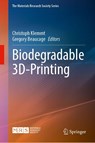 Biodegradable 3D-Printing - Christoph Klemmt ; Gregory Beaucage - 9789819540242