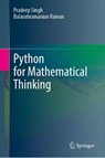 Python for Mathematical Thinking - Pradeep Singh ; Balasubramanian Raman - 9789819540792