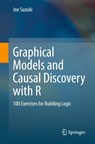 Graphical Models and Causal Discovery with R - Joe Suzuki - 9789819542666