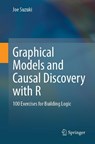 Graphical Models and Causal Discovery with R - Joe Suzuki - 9789819542666
