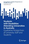Students with Disabilities Attending Universities in Australia - Gabriel Bennett - 9789819544417