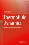 Thermofluid Dynamics - Takuma Endo - 9789819545131