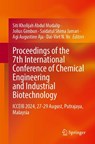 Proceedings of the 7th International Conference of Chemical Engineering and Industrial Biotechnology - Siti Kholijah Abdul Mudalip ; Jolius Gimbun ; Saidatul Shima Jamari - 9789819548057