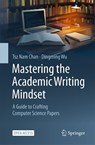 Mastering the Academic Writing Mindset - Tsz Nam Chan ; Dingming Wu - 9789819548491