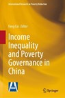 Income Inequality and Poverty Governance in China - Fang Cai - 9789819550623