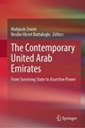 The Contemporary United Arab Emirates - Mahjoob Zweiri ; Nesibe Hicret Battaloglu - 9789819555109
