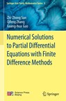 Numerical Solutions to Partial Differential Equations with Finite Difference Methods - Zhi-Zhong Sun ; Qifeng Zhang ; Guang-hua Gao - 9789819555628