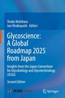 Glycoscience: A Global Roadmap 2025 from Japan - Shoko Nishihara ; Jun Hirabayashi - 9789819573851