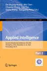 Applied Intelligence - De-Shuang Huang ; Wei Chen ; Chuanlei Zhang - 9789819619030