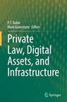 Private Law, Digital Assets, and Infrastructure - P. T. Babie ; Mark Giancaspro - 9789819671205