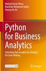 Python for Business Analytics - Mahadi Hasan Miraz ; Narishah Mohamed Salleh ; Hwang Ha Jin - 9789819682904