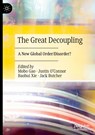 The Great Decoupling - Mobo Gao ; Justin O’Connor ; Baohui Xie - 9789819684250