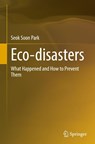 Eco-disasters - Seok Soon Park - 9789819686667