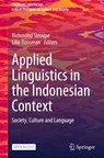 Applied Linguistics in the Indonesian Context - Richmond Stroupe ; Lilie Roosman - 9789819723355