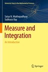 Measure and Integration - Satya N. Mukhopadhyay ; Subhasis Ray - 9789819725137