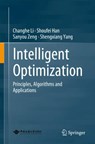 Intelligent Optimization - Changhe Li ; Shoufei Han ; Sanyou Zeng ; Shengxiang Yang - 9789819732852