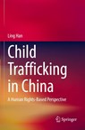 Child Trafficking in China - Ling Han - 9789819737192