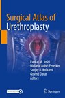 Surgical Atlas of Urethroplasty - Pankaj M. Joshi ; Melanie Aube-Peterkin ; Sanjay B. Kulkarni - 9789819751952