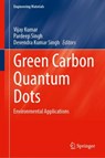 Green Carbon Quantum Dots - Vijay Kumar ; Pardeep Singh ; Devendra Kumar Singh - 9789819762026