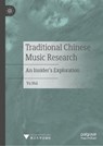 Traditional Chinese Music Research - Yu Hui - 9789819763931